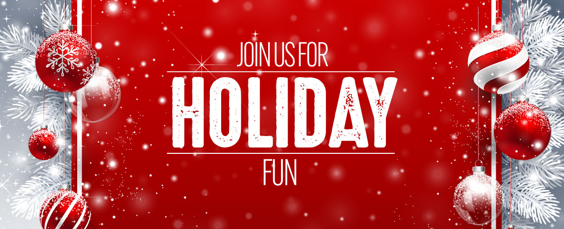 Join us for Holiday Fun
